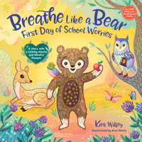 Breathe Like a Bear: First Day of School Worries: A Story with a Calming Mantra and Mindful Prompts 0593486722 Book Cover