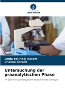 Untersuchung der präanalytischen Phase (German Edition) 6202911182 Book Cover
