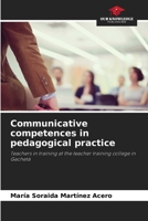 Communicative competences in pedagogical practice 6205865769 Book Cover
