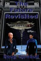 The Future Revisited 1530985323 Book Cover