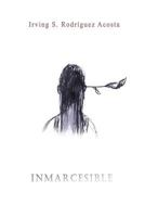 Inmarcesible 154123913X Book Cover