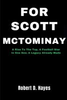 For Scott McTominay: A Rise To The Top, A Football Star In One See; A Legacy Already Made B0CVLHH7RY Book Cover