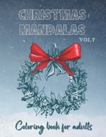 Christmas Mandalas Coloring Book for Adults Vol.7: Stress relief and relaxation | Advanced level B08NF36G12 Book Cover