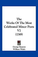 The Works Of The Most Celebrated Minor Poets V2 1166177998 Book Cover