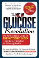 The New Glucose Revolution: The Authoritative Guide to the Glycemic Index--the Dietary Solution for Lifelong Health