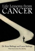 Life Lessons from Cancer 0989884813 Book Cover