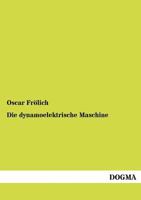 Die Dynamoelektrische Maschine 3954546973 Book Cover