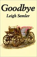 Goodbye 0595257151 Book Cover