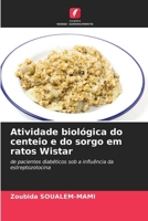 Atividade biológica do centeio e do sorgo em ratos Wistar (Portuguese Edition) 6207853350 Book Cover