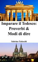 Imparare Il Tedesco: Proverbi & Modi Di Dire 1518668941 Book Cover