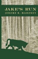 Jake's Run 1589397495 Book Cover