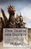 Der Traum der Jägerin 1481024272 Book Cover