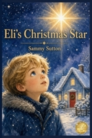 Eli's Christmas Star B0HLFY21LX Book Cover