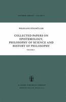 Collected Papers on Epistemology, Philosophy of Science and History of Philosophy: Volume I 9401011311 Book Cover