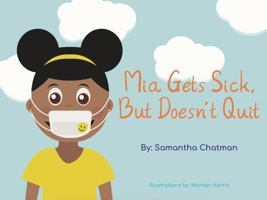 Mia Gets Sick, But Doesn't Quit null Book Cover