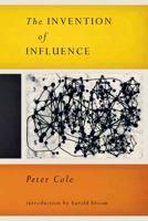 The Invention of Influence 0811221725 Book Cover