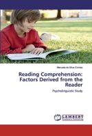 Reading Comprehension: Factors Derived from the Reader: Psycholinguistic Study 6137337103 Book Cover