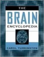 The Brain Encyclopedia (Facts on File) 0816031703 Book Cover