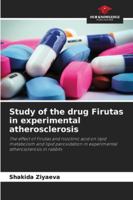 Study of the drug Firutas in experimental atherosclerosis 6209325424 Book Cover