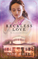 A Reckless Love 080072691X Book Cover