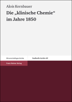 Die 'Klinische Chemie' Im Jahre 1850: Johann Florian Hellers Bericht Uber Seine Studienreise in Die Deutschen Lander, in Die Schweiz, Nach Frankreich 3515081224 Book Cover