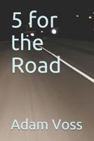 5 for the Road 1095802437 Book Cover