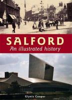 Salford: An Illustrated History 1859834558 Book Cover