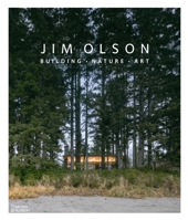 Jim Olson: Building, Nature, Art 0500343330 Book Cover