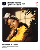 Adobe Photoshop Lightroom Classic Classroom in a Book (2020 Release) 0136623794 Book Cover