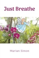 Just Breathe 1098069676 Book Cover