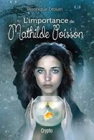 L'IMPORTANCE DE MATHILDE POISSON 2897700378 Book Cover