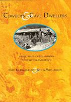 Cowboys and Cave Dwellers: Basketmaker Archaeology in Utah's Grand Gulch 0933452470 Book Cover