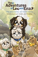 The Adventures of Leo and Enzo: The Beginning of Everything B0FCRWMPTL Book Cover