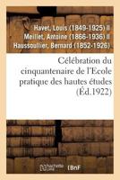 Célébration du cinquantenaire de l'Ecole pratique des hautes études 2329087276 Book Cover