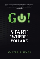 GO! Start "Where" you are B0CDF2513C Book Cover