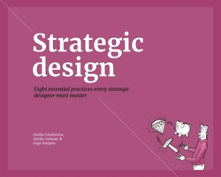 Strategic Design Practices for Competitive Advantage 9063694458 Book Cover