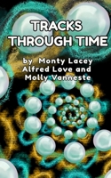 Tracks Through Time 1069719064 Book Cover