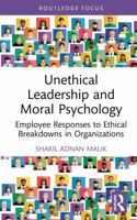 Unethical Leadership and Moral Psychology: Employee Responses to Ethical Breakdowns in Organizations (Routledge Studies in Leadership Research) 1041247087 Book Cover