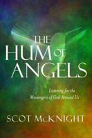 The Hum of Angels: Listening for the Messengers of God Around Us 1601426313 Book Cover