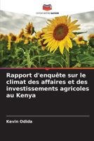 Rapport d'enquête sur le climat des affaires et des investissements agricoles au Kenya (French Edition) 6207948041 Book Cover