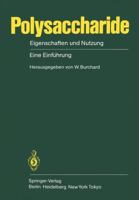 Polysaccharide: Eigenschaften Und Nutzung Eine Einfuhrung 3540139311 Book Cover