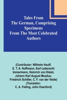 Tales from the German, Comprising specimens from the most celebrated authors 9357913564 Book Cover