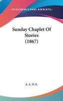 Sunday Chaplet Of Stories 1437085490 Book Cover