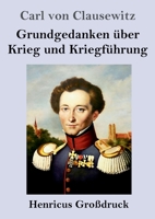 Grundgedanken über Krieg und Kriegführung 1530141877 Book Cover