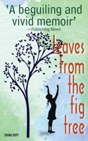 Leaves from the Fig Tree B08Z9VZVX8 Book Cover