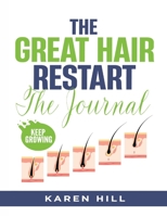 The Great Hair Restart : The Journal 1961475278 Book Cover