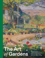 Art of Gardens : 28 Pull-Out Posters of Beautiful Gardens Painted by Great Artists Including Monet, Klimt, Van Gogh, and More 1923503677 Book Cover