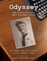 Odyssey: The Adventures of a WWII Teenaged Sailor 1542788544 Book Cover