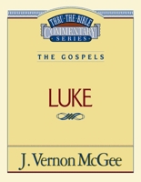 Luke (Thru the Bible) 078520668X Book Cover