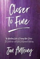 Closer to Fine (The Whistling Girls and Crowing Hens) B0FPX4CWZ1 Book Cover